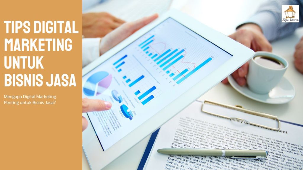 Tips Digital Marketing untuk Bisnis Jasa